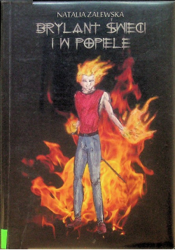 Brylant świeci i w popiele