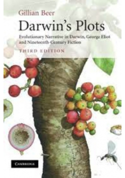 Darwis Plots Evolutionary Narrative in Darwin George Eliot and Nineteenth-Century Fiction