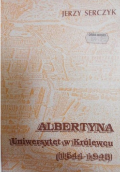 Albertyna Uniwersytet w Królewcu 1544 1945