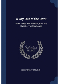 A Cry Out of the Dark