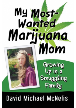 My Most-Wanted Marijuana Mom