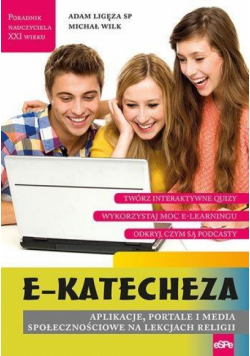 E-katecheza. Aplikacje, portale i media społecz,