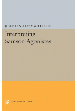 Interpreting SAMSON AGONISTES