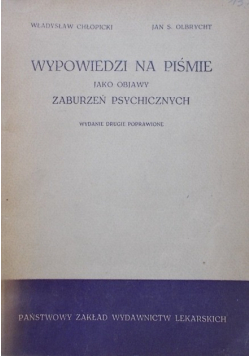 Wypowiedzi na piśmie jako objawy  zaburzeń psychicznych