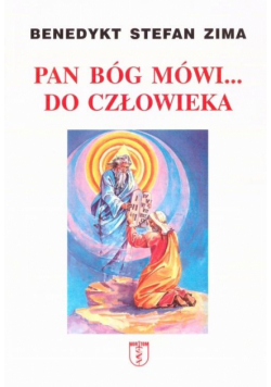 Pan Bóg mówi... do człowieka
