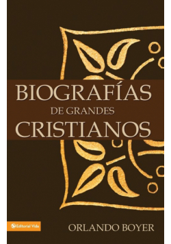 Biografías de grandes cristianos