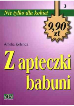 Z apteczki babuni
