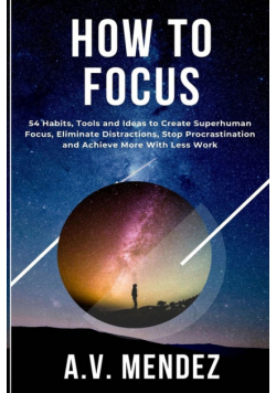 How to Focus