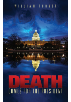Death Comes For the President