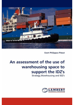 An Assessment of the Use of Warehousing Space to Support the Idz's