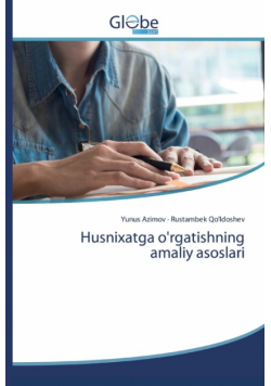 Husnixatga o'rgatishning amaliy asoslari