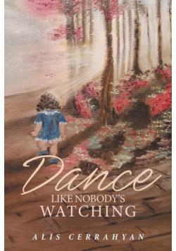 Dance Like Nobody's Watching