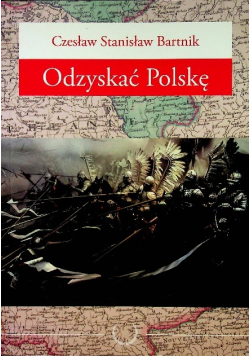 Odzyskać Polskę