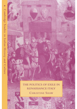 The Politics of Exile in Renaissance Italy
