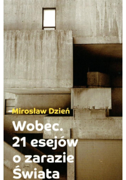 Wobce. 21 esejów o zarazie Świata