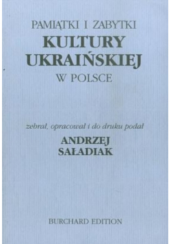 Pamiątki I Żabytki Kultury Ukraińskiej  W Polsce