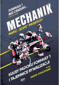 Mechanik Kulisy padoku Formuły 1 i tajemnice rywalizacji