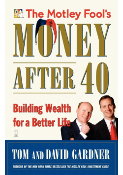 The Motley Fool's Money After 40
