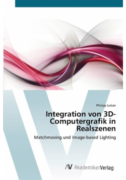 Integration von 3D-Computergrafik in Realszenen