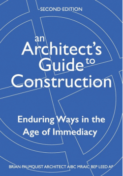 An Architect's Guide to Construction-Second Edition