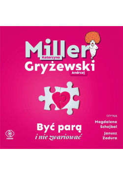 Być parą i nie zwariować. Audiobook