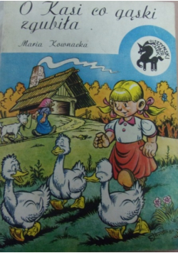 O Kasi co gąski zgubiła