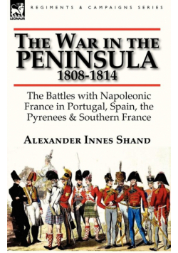 The War in the Peninsula, 1808-1814