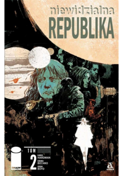 Niewidzialna Republika T.2