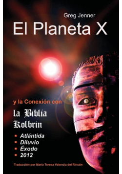 El Planeta X y La Conexion Con La Biblia Kolbrin