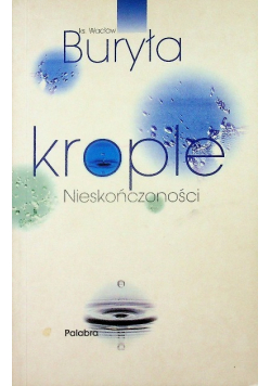 Krople nieskończoności Dedykacja autora