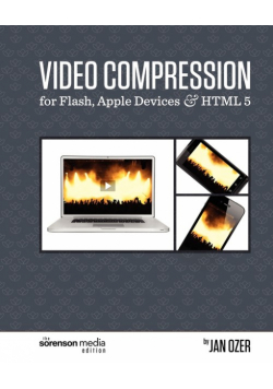 Video Compression for Flash, Apple Devices and HTML5