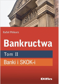 Bankructwa T.2 Banki i SKOK-i