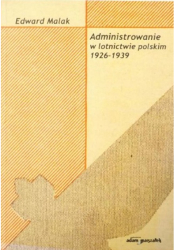 Administrowanie w lotnictwie polskim 1926 - 1939