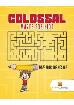 Colossal Mazes for Kids