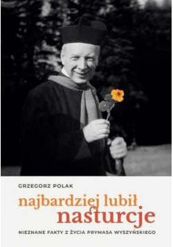 Najbardziej lubił nasturcje