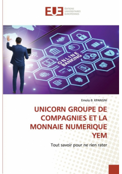 Unicorn Groupe De Compagnies Et La Monnaie Numerique Yem
