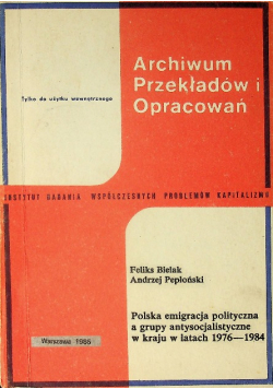 Polska emigracja polityczna a grupy antysocjalistyczne w kraju w latach 1976 - 1984