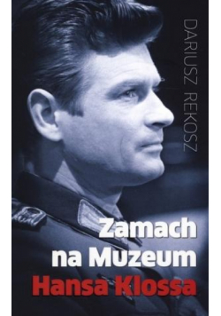 Zamach na Muzeum Hansa Klossa