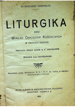 Liturgika czyli Wykład obrzędów kościoła katolickiego 1932 r.