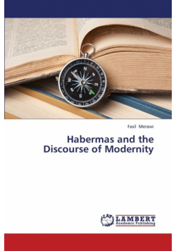Habermas and the Discourse of Modernity