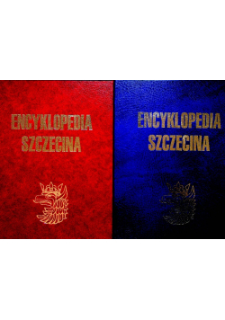 Encyklopedia Szczecina Tom I i II