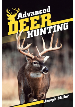 Advanced Deer Hunting