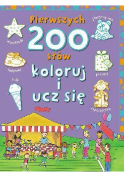 Pierwszych 200 słów. Koloruj i ucz się