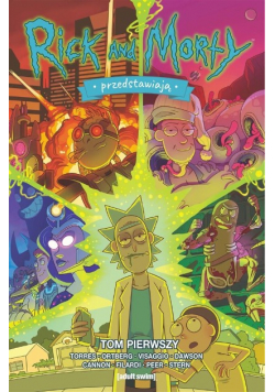Rick i Morty przedstawiają Tom 1