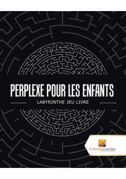 Perplexe Pour Les Enfants