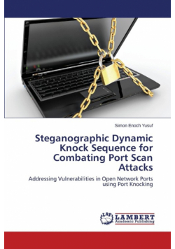Steganographic Dynamic Knock Sequence for Combating Port Scan Attacks