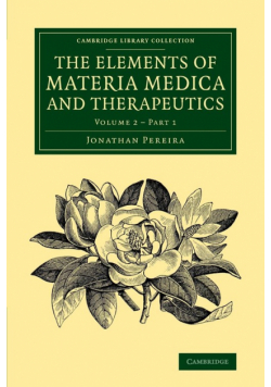 The Elements of Materia Medica and Therapeutics