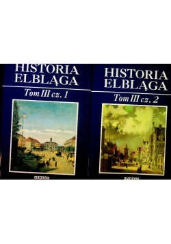Historia Elbląga tom III część 1 i 2
