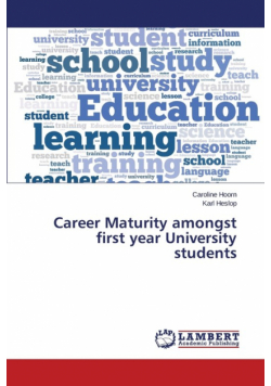 Career Maturity amongst first year University students