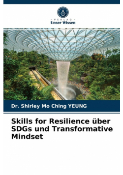 Skills for Resilience über SDGs und Transformative Mindset